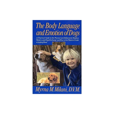 Dogs Body Language - by Myrna Milani (Paperback)