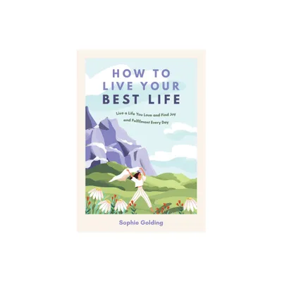 How to Live Your Best Life