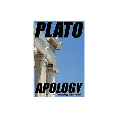 Apology - by Plato (Paperback)