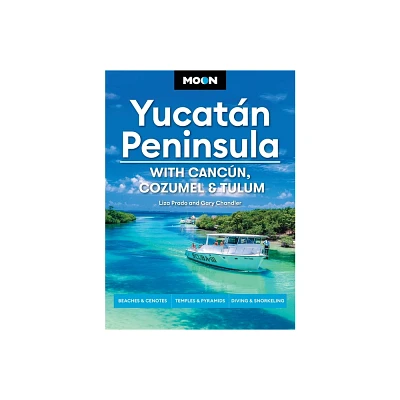 Moon Yucatn Peninsula: With Cancn, Cozumel & Tulum - (Moon Latin America & Caribbean Travel Guide) 14th Edition (Paperback)