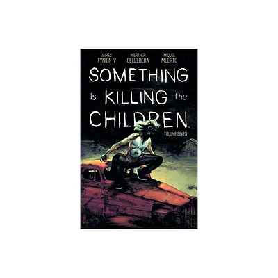 Something Is Killing the Children Vol. 7 - by James Tynion IV (Paperback)