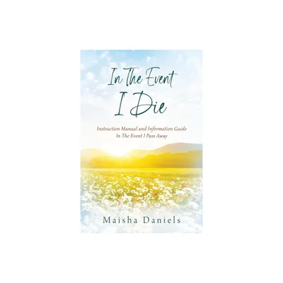 In The Event I Die - by Maisha Daniels (Paperback)