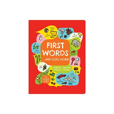 First Words . . . and Lots More! - by Moni Port (Board Book)