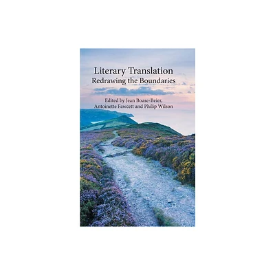 Literary Translation - by J Boase-Beier & A Fawcett & P Wilson (Paperback)