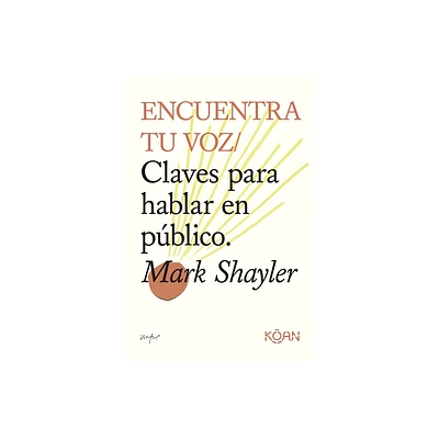 Encuentra Tu Voz - by Mark Shayler (Paperback)