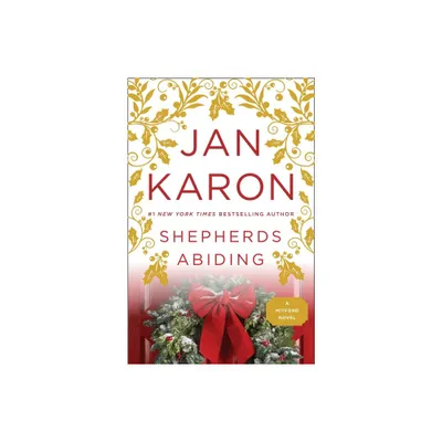 Shepherds Abiding - (Mitford Novel) by Jan Karon (Paperback)