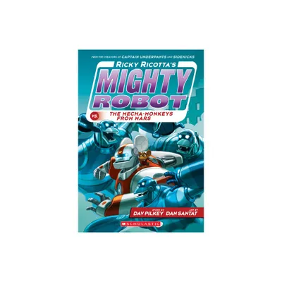 Ricky Ricottas Mighty Robot vs. the Mecha-Monkeys from Mars (Ricky Ricottas Mighty Robot #4) - by Dav Pilkey (Paperback)