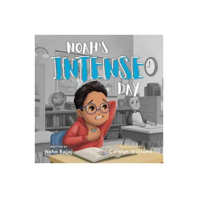 Noahs Intense Day - by Neha Bajaj (Paperback)