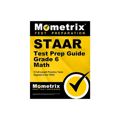 Staar Test Prep Guide Grade 6 Math - by Mometrix (Paperback)
