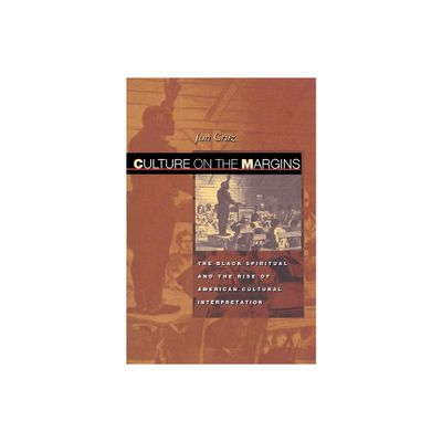 Culture on the Margins - by Jon Cruz (Paperback)