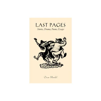 Last Pages - by Oscar Mandel (Paperback)