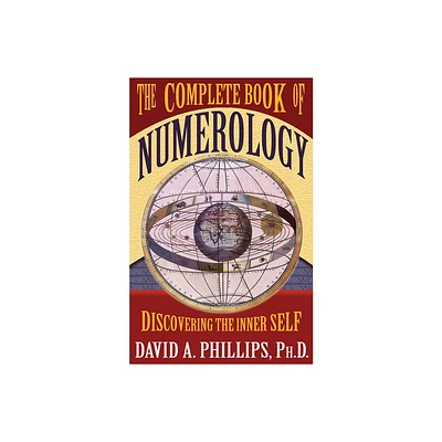 The Complete Book of Numerology - by David A Phillips (Paperback)