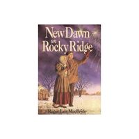 New Dawn on Rocky Ridge - (Little House Sequel) by Roger Lea MacBride (Paperback)