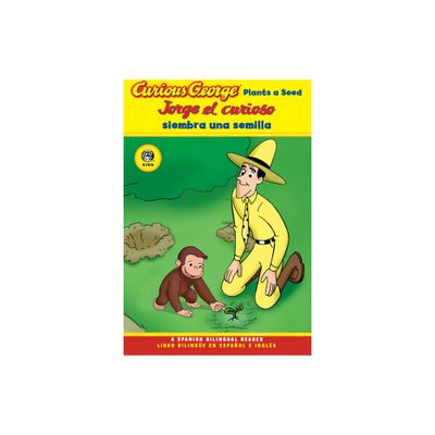 Curious George Plants a Seed/Jorge El Curioso Siembra Una Semilla - (Curious George TV) by H A Rey (Paperback)