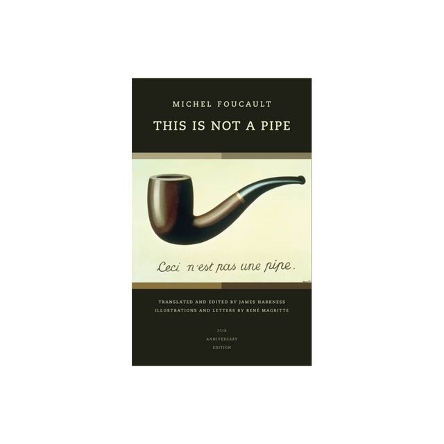 This Is Not a Pipe - (Quantum Books) 2nd Edition by Michel Foucault (Paperback)