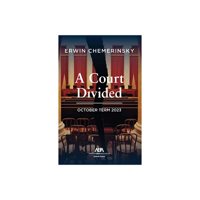 A Court Divided - by Erwin Chemerinsky (Paperback)