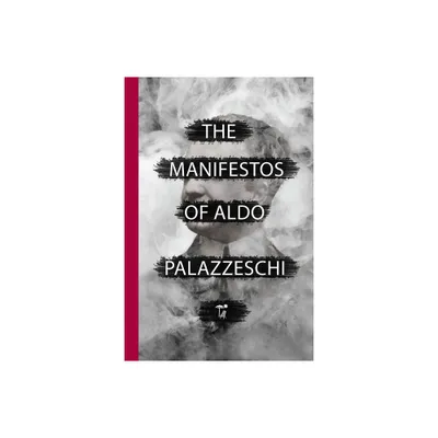 The Manifestos of Aldo Palazzeschi - (VIA Folios) (Paperback)