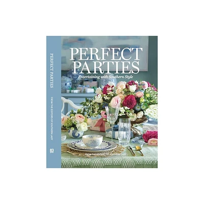 Perfect Parties - (Southern Lady) by Lisa Frederick (Hardcover)