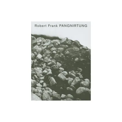 Robert Frank: Pangnirtung - (Hardcover)