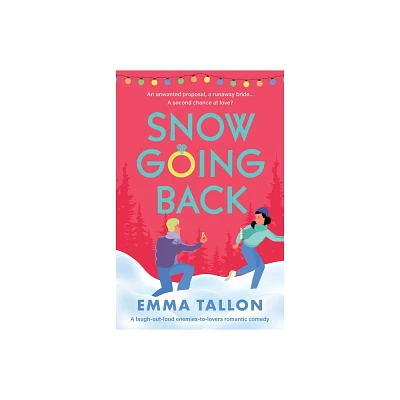 Snow Going Back - by Emma Tallon (Paperback)