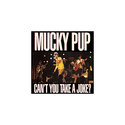 Mucky Pup - Cant You Take a Joke (CD)