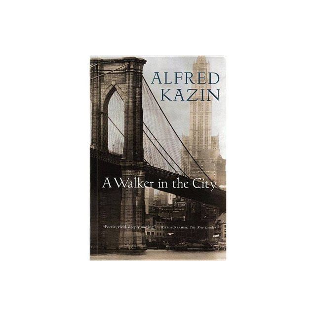 A Walker in the City - (Harvest Book) by Alfred Kazin (Paperback)