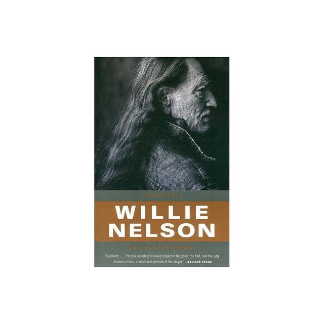 Willie Nelson - by Joe Nick Patoski (Paperback)