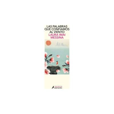 Las Palabras Que Confiamos Al Viento / The Phone Booth at the Edge of the World - by Laura Imai (Paperback)