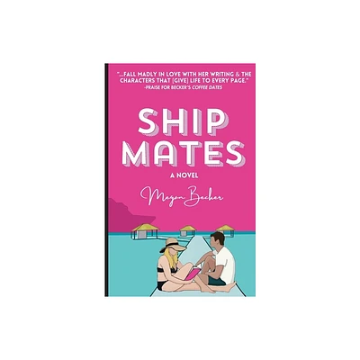 Ship Mates - (Mates and Dates Collection) by Megan Becker (Paperback)