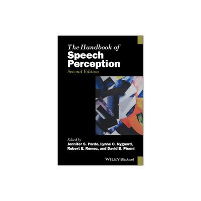 The Handbook of Speech Perception - (Blackwell Handbooks in Linguistics) 2nd Edition (Hardcover)