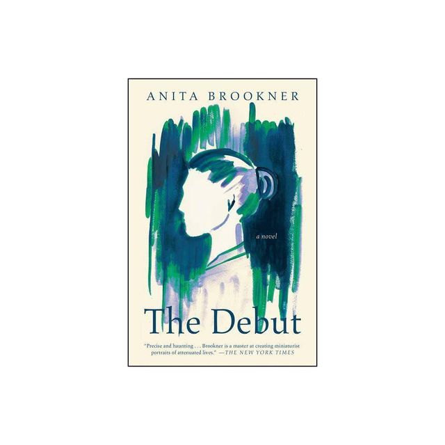 The Debut - by Anita Brookner (Paperback)