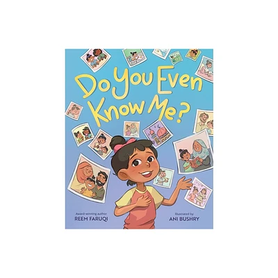 Do You Even Know Me? - by Reem Faruqi (Hardcover)