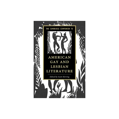 The Cambridge Companion to American Gay and Lesbian Literature