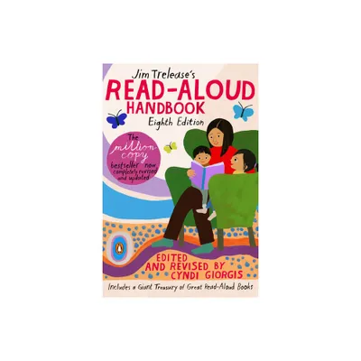 Jim Treleases Read-Aloud Handbook - by Jim Trelease & Cyndi Giorgis (Paperback)