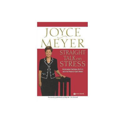 Straight Talk on Stress - by Joyce Meyer (Paperback)