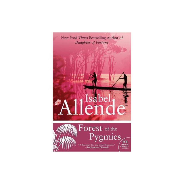 Forest of the Pygmies - by Isabel Allende (Paperback)