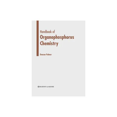 Handbook of Organophosphorus Chemistry - by Deacon Palmer (Hardcover)