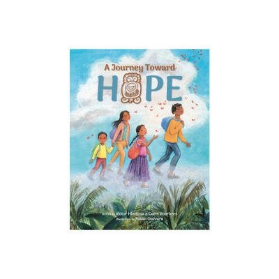 A Journey Toward Hope - by Victor Hinojosa & Coert Voorhees (Hardcover)