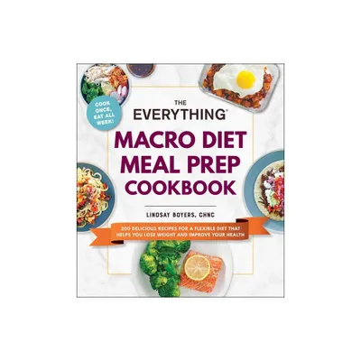 The Everything Macro Diet Meal Prep Cookbook - (Everything(r)) by Lindsay Boyers (Paperback)