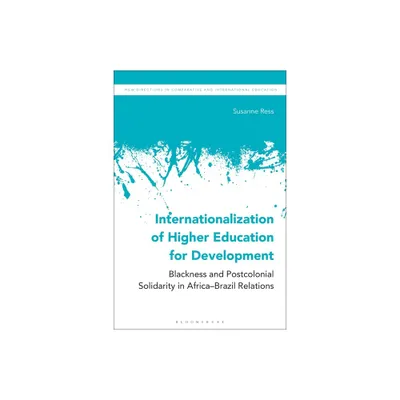 Internationalization of Higher Education for Development - (New Directions in Comparative and International Education) by Susanne Ress (Paperback)