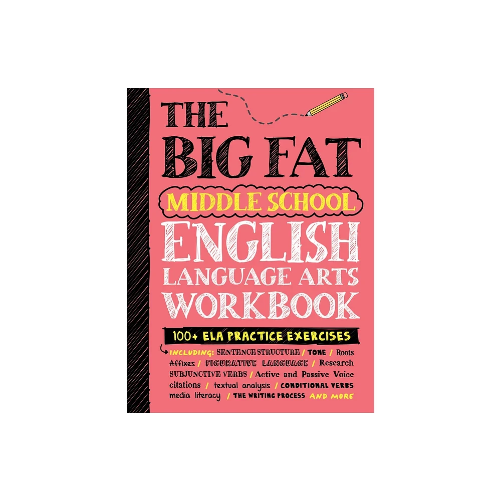 The Big Fat Middle School English Language Arts Workbook - (Big Fat Notebooks) by Workman Publishing (Paperback)