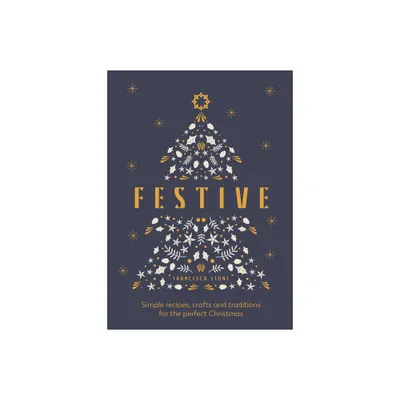 Festive - by Francesca Stone (Hardcover)