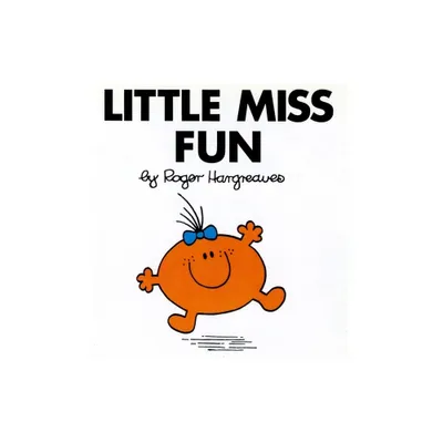 Little Miss Fun - (Mr. Men and Little Miss) by Roger Hargreaves (Paperback)