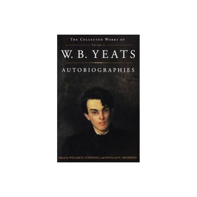 The Collected Works of W.B. Yeats Vol. III - (Collected Works of W. B. Yeats) by William Butler Yeats (Paperback)