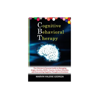 CBT - Cognitive Behavioral Therapy - (Anger Management Program) by Marvin Valerie Georgia (Paperback)