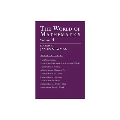 The World of Mathematics, Vol. 4 - (Dover Books on Mathematics) by James R Newman (Paperback)