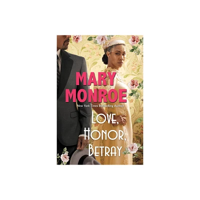 Love, Honor and Betray - by Mary Monroe