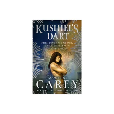 Kushiels Dart - (Kushiels Legacy) by Jacqueline Carey (Paperback)