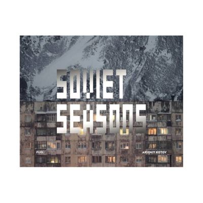 Soviet Seasons - by Fuel (Hardcover)