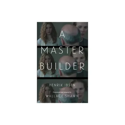 A Master Builder - by Henrik Ibsen (Paperback)